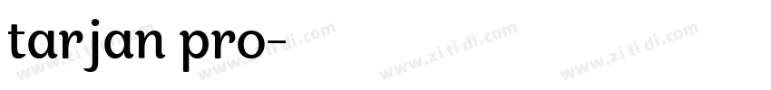 tarjan pro字体转换